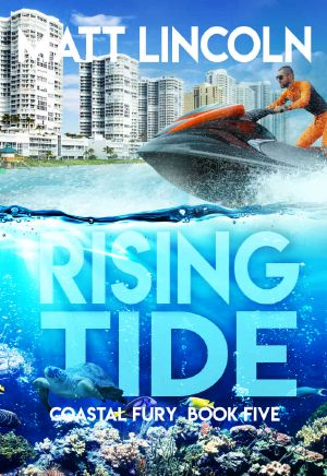 [Coastal Fury 05] • Rising Tide (Coastal Fury Book 5)